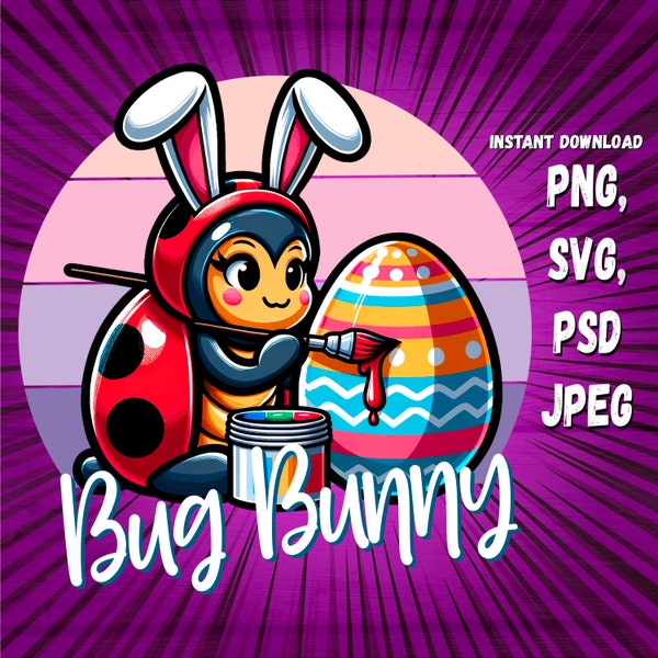 Lady Bugs Bunny spinoff - lady bug wearing bunny ears painting Easter egg Pdf Svg Png Digital Download