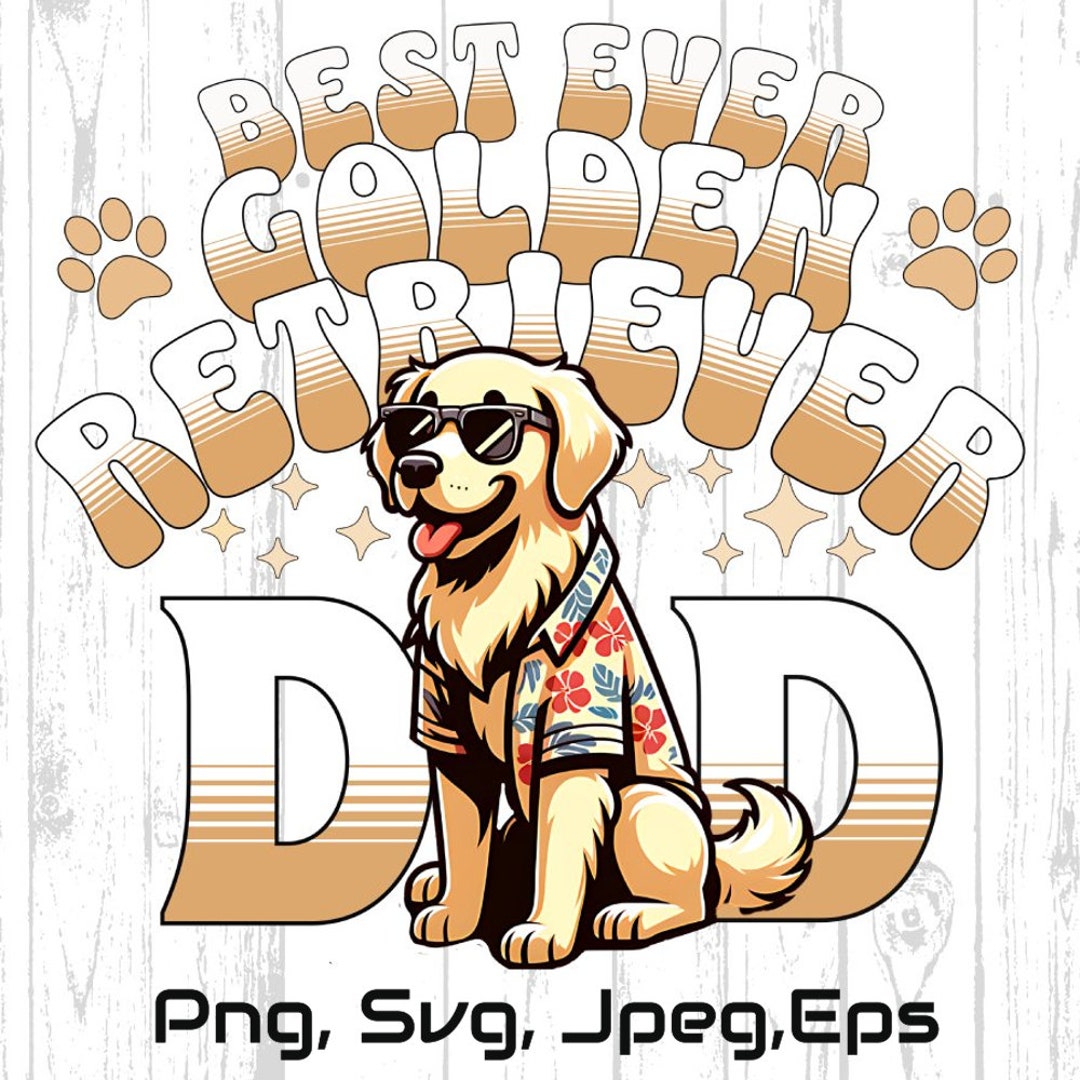 Golden Retriever Dog Dad Instant Png Svg, Dog Dad Svg, Golden Retriever ...