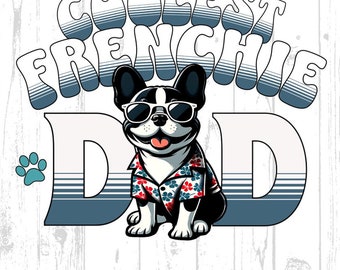 El mejor Frenchie BullDog Dad Png Svg, Dog Dad Svg, French BullDog Svg, Frenchie BullDog Png, Descarga digital, El mejor perro Dad Ever Svg