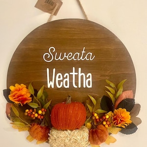 Sweater Weather sign