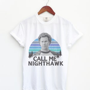 Call Me Nighthawk, Stepbrothers t-shirt, Unisex Shirt