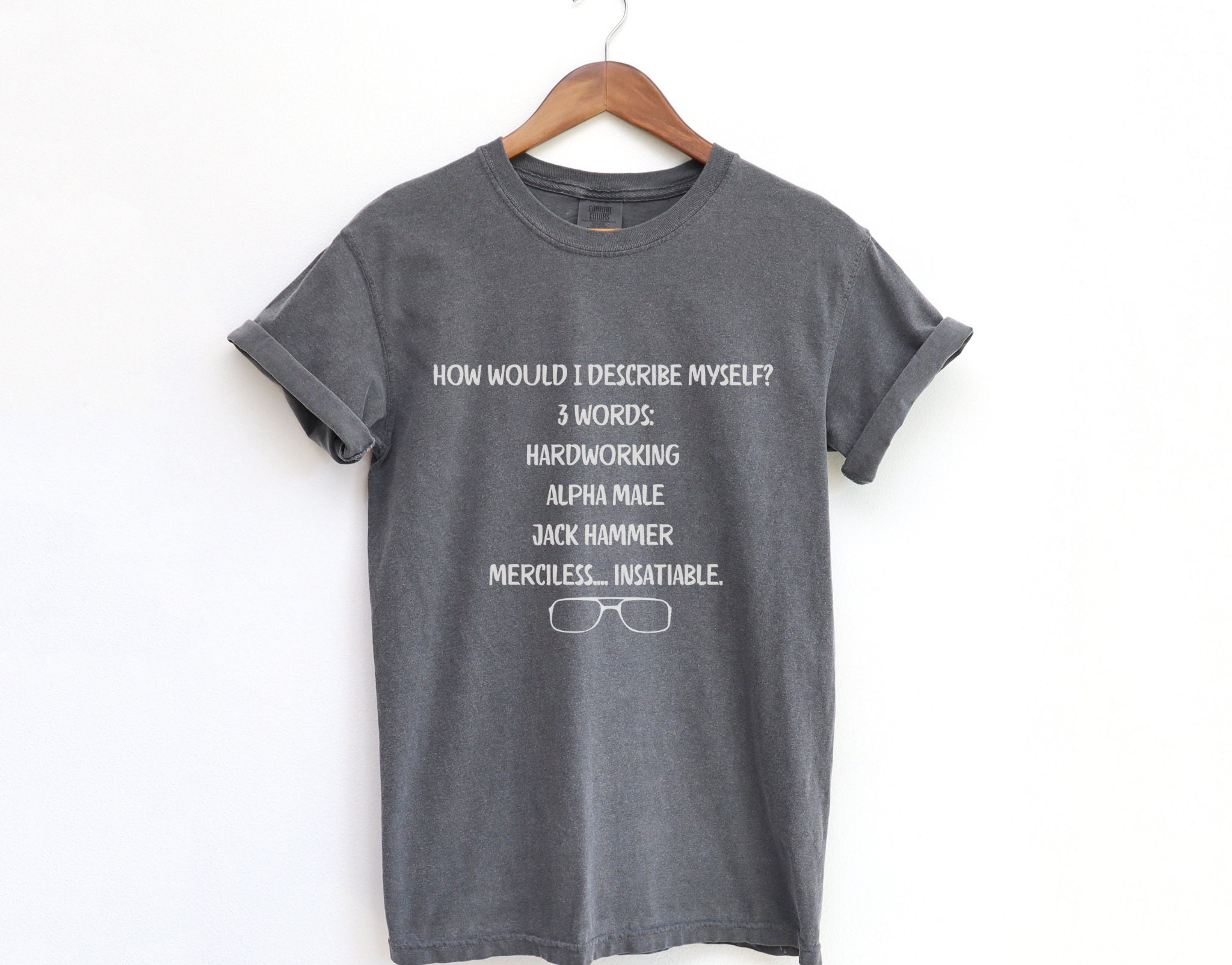 How would I describe myself?, jackhammer, Dwight Schrute, Vintage, the office, the office shirt,  Vintage t-shirt ,t shirt, gift for him