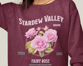 Stardew Valley Sweatshirt Fairy Rose Pullover Trendy Gaming Gift For Cozy Gamer Pelican Town Floral Graphic Tee Stardew Merch Unique Gift