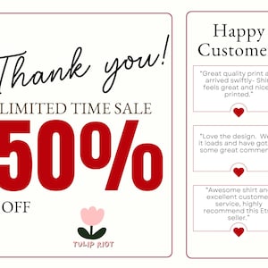 May include: A rectangular promotional graphic with a white background and thin maroon border. It features the text Thank you!, LIMITED TIME SALE, 50% OFF, and the brand name TULIP RIOT with a pink tulip icon. A sidebar displays Happy Customers reviews.