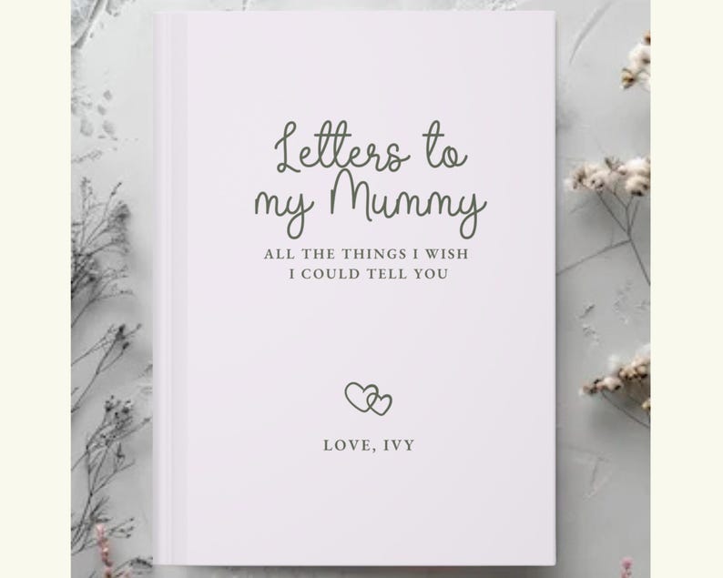 Letters to my Mum Custom Notebook, Loss of Mother Personalised Grief Journal, Mum Memorial Gift, Mom Remembrance for Grieving- Mum Sympathy image 9