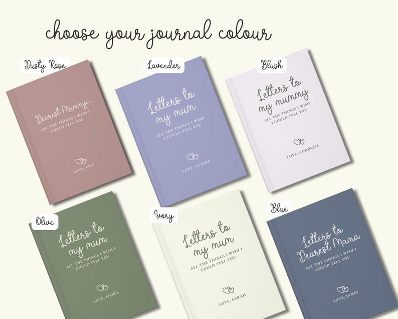 May include: An assortment of journals in various colors, including dusty rose, lavender, blush, olive, ivory, and blue. Each journal features the text "Letters to my mum" or "Dearest Mama" in elegant script, with additional text below.