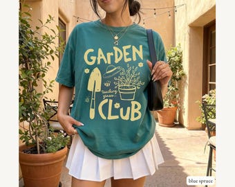 Garden Club Tshirt, Gardener Gift, Plant Lover Tee, Cottagecore Summer Shirt