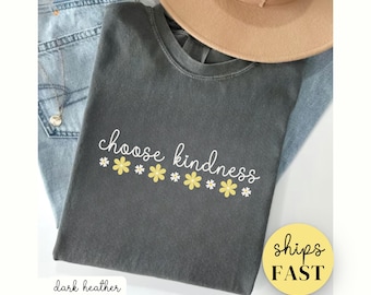 Kindness Sweatshirt Gift for Bestie, Choose Kindness Tshirts for Women, Inspirational Shirt Gift for Her, Motivational Hoodie,Positivity Tee