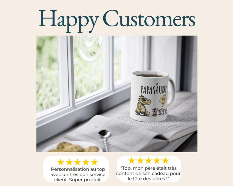 Puede incluir: Taza de cer&aacute;mica blanca con la palabra "PAPASAURUS" y un dinosaurio de dibujos animados con gafas de sol. La taza est&aacute; sobre un libro abierto cerca de una ventana. Tambi&eacute;n aparece el texto "Happy Customers".