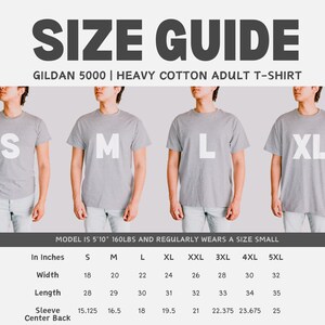 May include: A size guide for a Gildan 5000 heavy cotton adult t-shirt. The graphic displays four individuals wearing grey t-shirts labeled S, M, L, and XL. A table below lists width, length, and sleeve measurements in inches for sizes S to 5XL.