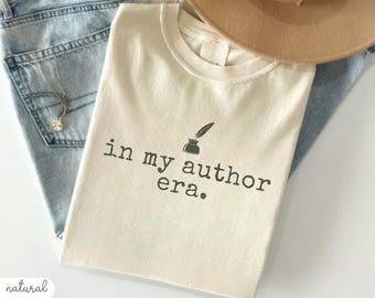 In my Author Era T-shirt, Writer Gift, New Author Shirt, Editor Tee, Writing Lover Top