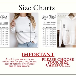 May include: A size chart graphic for Gildan 18000 sweatshirts and 18500 hoodies, displaying width, length, and sleeve measurements in inches from size S to 5XL. The text includes instructions to choose sizes carefully as returns are not accepted.