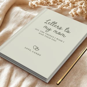 Letters to my Mum Custom Notebook, Loss of Mother Personalised Grief Journal, Mum Memorial Gift, Mom Remembrance for Grieving- Mum Sympathy image 4