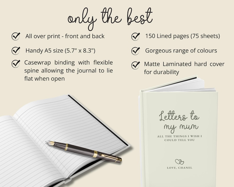 May include: An open journal with lined pages and a pen, next to a closed journal with the text "Letters to my mum". The journal is A5 size (5.7" x 8.3") with a matte laminated hard cover. The text "only the best" is at the top.
