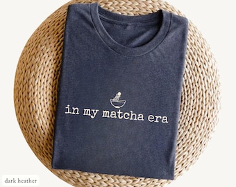 Matcha Era T-Shirt, Minimalist Green Tea Lover Gift