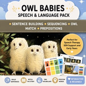 May include: An educational speech and language pack titled OWL BABIES featuring three fluffy owlets on a dark background. The set includes interactive cards for sentence building, sequencing, and prepositions, designed for speech therapy and early learning.