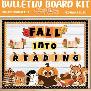 May include: A digital bulletin board kit featuring the text FALL INTO READING on a white wood-grain background. The design includes illustrations of books, pumpkins, a hedgehog, and a squirrel, all decorated with autumn leaves and orange accents.