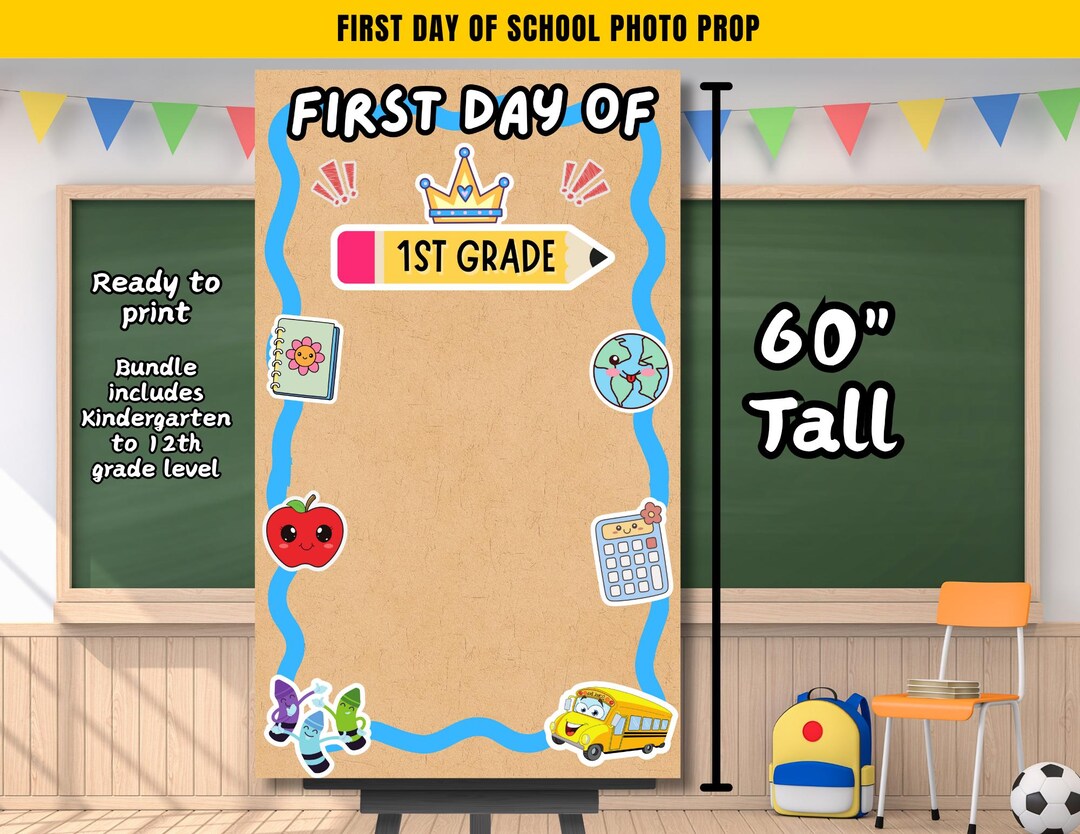 First Day of School Photo Backdrop Printable | Kindergarten to 12th ...