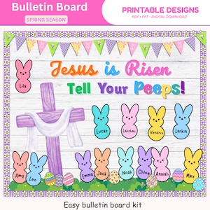 May include: A digital bulletin board kit with a spring season theme. The design features a cross, colorful bunny characters, Easter eggs, and the text "Jesus is Risen Tell Your Peeps!" The design includes the text "Easy bulletin board kit".