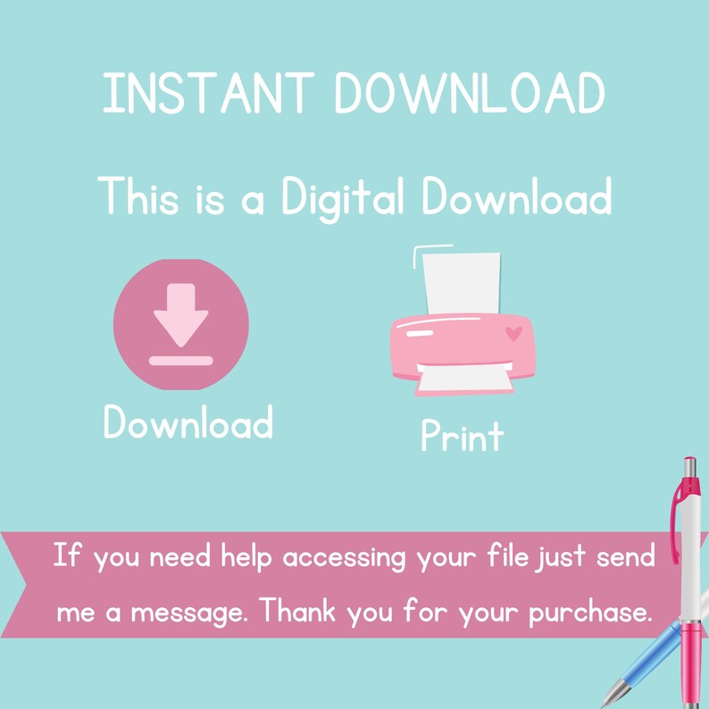 Puede incluir: Una ilustraci&oacute;n rosa y blanca de una flecha de descarga y una impresora con el texto "INSTANT DOWNLOAD" y "This is a Digital Download". El texto "Download" est&aacute; debajo de la flecha y "Print" est&aacute; debajo de la impresora. El texto "If you need help accessing your file just send me a message. Thank you for your purchase." est&aacute; debajo de las ilustraciones.
