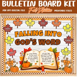 May include: A digital bulletin board kit featuring the text FALLING INTO GOD'S WORD. The design includes an open Bible with scripture, orange pumpkins, and colorful autumn leaves labeled with words like LOVE, JOY, PEACE, and FAITH, all set against a white wood-grain background with a checkered border.
