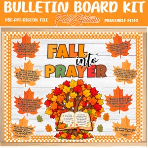 May include: A digital bulletin board kit featuring a white wood-grain background with an orange checkered border. The text reads Fall into PRAYER above a tree with colorful autumn leaves and an open book. Eight maple leaf cutouts contain Bible verses.