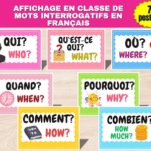 以下が含まれることがあります： フランス語の疑問詞とその英語訳が書かれた、カラフルなポスター7枚。ポスターの色はピンク、ブルー、グリーン、イエロー。ポスターに書かれている言葉は、「Qui?」（誰が？）、「Quand?」（いつ？）、「Qu'est-ce qui?」（何が？）、「Où?」（どこ？）、「Pourquoi?」（なぜ？）、「Comment?」（どのように？）、そして「Combien?」（どれだけ？）。