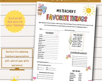 May include: A printable teacher appreciation survey with sections for favorite things, classroom wishlist, and yes or no questions. The survey includes a space for the teacher's name, birth month and day, and a section for the person to write what they would spend a gift card on.