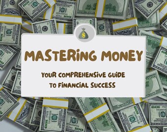 E-Book Mastering Money: Your Comprehensive Guide to Financial Success