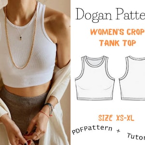 May include: A white crop tank top sewing pattern with a line drawing of the front and back of the top. The pattern is available in sizes XS-XL and includes a PDF pattern and tutorial. The text "Dogan Pattern" and "Women's Crop Tank Top" is included in the image.