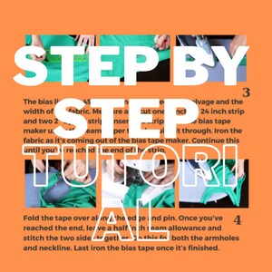 May include: A step-by-step tutorial on how to sew a bias tape. The tutorial includes images of the process and text instructions. The text includes the words "Step by Step Tutorial".