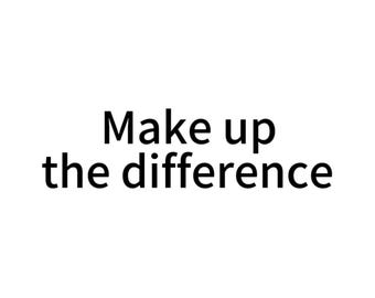 Faites la différence, faites la différence