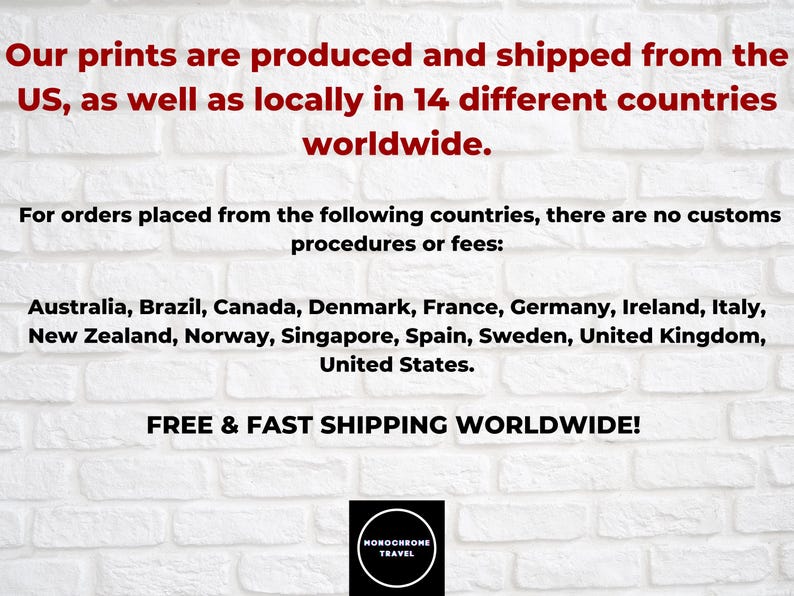 The image is a promotional text for a company that ships prints worldwide. It states that the prints are produced and shipped from the US and 14 different countries, and there are no customs procedures or fees for orders placed from these countries. The text also mentions that the company offers free and fast shipping worldwide.