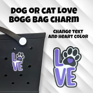 Dog / Cat Paw LOVE Bogg Bag Charm. Change Heart and Text color to your choice.