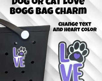 Dog / Cat Paw LOVE Bogg Bag Charm. Change Heart and Text color to your choice.