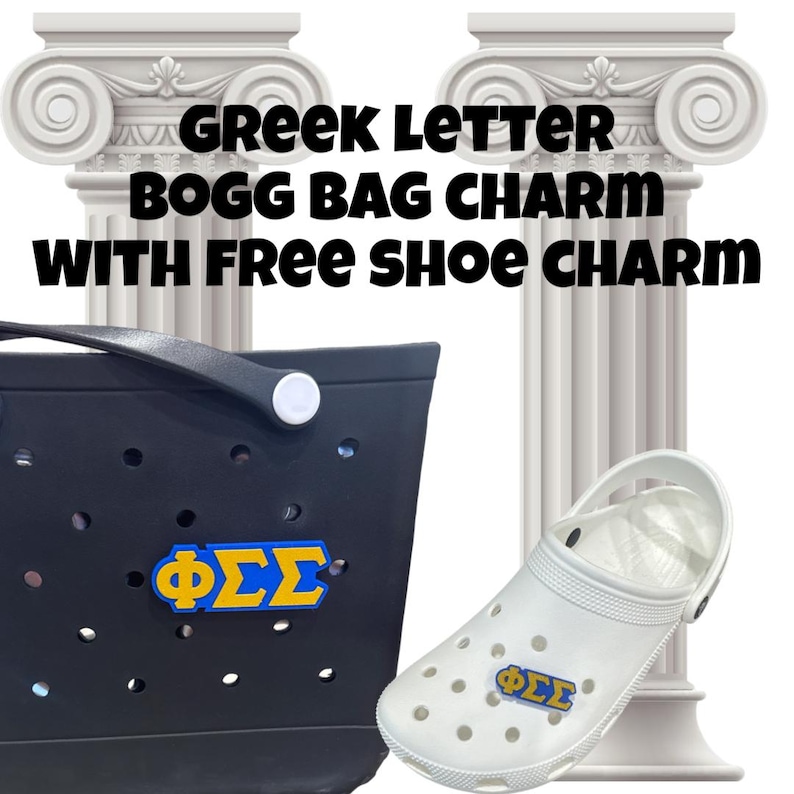 May include: A black and white image of a black  Bogg Bag with a blue and gold Greek letter charm that says "&Phi;&Sigma;&Sigma;".  The bag is sitting on a white surface next to a white clog with the same charm.  The text "Greek Letter Bogg Bag Charm with Free Shoe Charm" is written in black text on a white background.