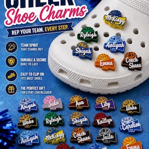 May include: White shoe with multiple colorful "CHEER Shoe Charms" featuring names like "Ryleigh", "Shiyah", and "Aaliyah". The charms are designed to clip onto shoes and are perfect for cheerleaders. The text reads "REP YOUR TEAM. EVERY STEP."