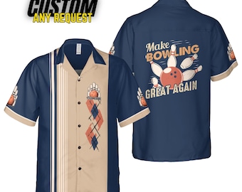 May include: A blue and beige bowling themed Hawaiian shirt with a bowling ball and pins graphic on the back. The back of the shirt says "Make Bowling Great Again". The front of the shirt has a bowling ball and pins graphic with the text "Your Name Here".