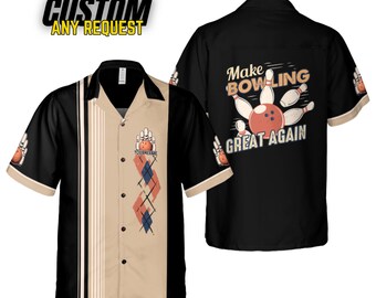 May include: A black and tan bowling shirt with a bowling ball and pins graphic on the back. The text "Make Bowling Great Again" is printed on the back of the shirt. The front of the shirt has a diamond pattern and the text "Your Name Here".