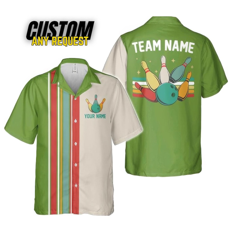 May include: Green and white bowling shirt with a bowling pin graphic on the front and back. The front has a vertical stripe design and the text "YOUR NAME". The back has the text "TEAM NAME" and a bowling ball and pins graphic. The shirt has short sleeves.