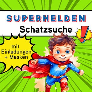 Könnte beinhalten: Eine Einladung zu einer Superhelden-Schatzsuche mit einer Comic-Illustration eines Jungen, der als Superman verkleidet ist. Der Text lautet "Superhelden Schatzsuche" und "mit Einladungen + Masken".