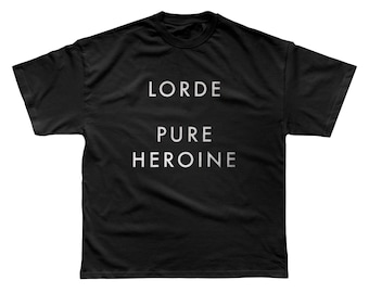 Lorde Shirt - Pure Heroine  Unisex T-shirt