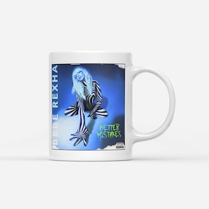 Bebe Rexha - Better Mistakes Coffee and Tea Mug