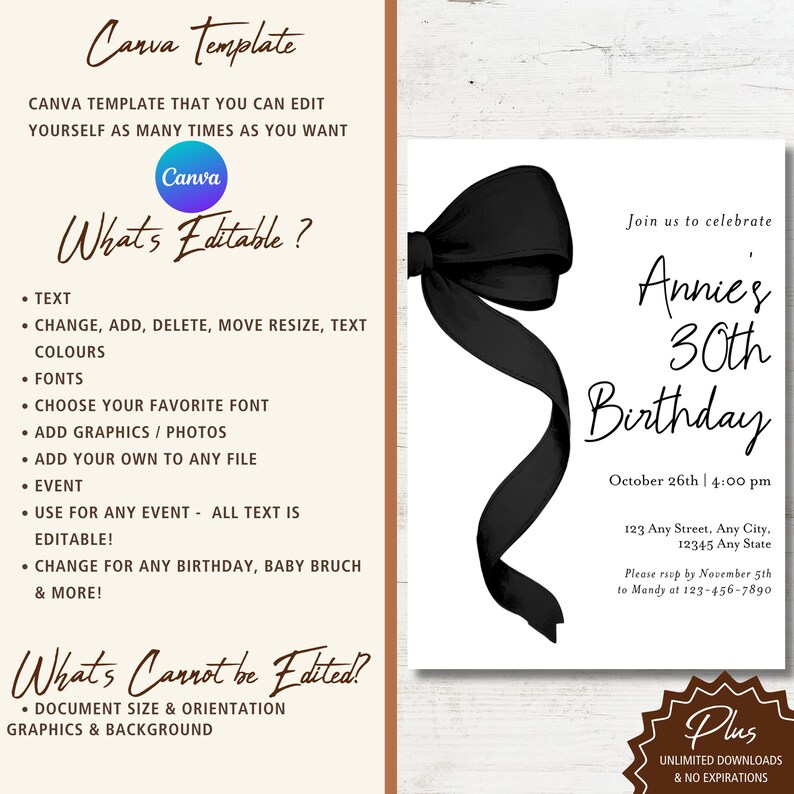 May include: A black and white printable invitation template for a 30th birthday party. The invitation features a black bow and the text "Annie's 30th Birthday". The text "Join us to celebrate" and the date and time of the party are also included. The invitation is editable in Canva and includes unlimited downloads with no expirations.