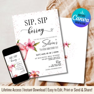 May include: A pink and white birthday invitation with a watercolor floral design and a cocktail glass. The invitation reads "Sip, Sip Horray! You're invited to celebrate Silvia's 30th Birthday. Sat Aug 10 10 | 12pm at Magnetic Hill Winery 123 Any Street, Any City, 12345 Any State. Roop by July 20th at 0000-000-000. Extra Information."