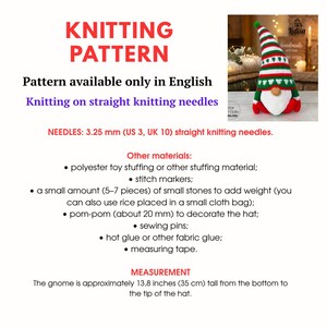 May include: A knitting pattern for a gnome with a red, white, and green striped hat. The text specifies 3.25 mm (US 3, UK 10) straight knitting needles, polyester stuffing, stitch markers, stones, a 20 mm pom-pom, and a finished height of 13.8 inches.