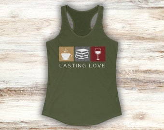 Camiseta sin mangas para mujer Lasting Love, perfecta para amantes del café, los libros y el vino, un regalo especial y único para lectores apasionados