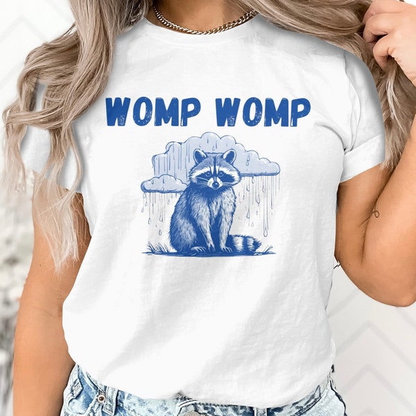 Funny Raccoon T-Shirt, Womp Womp Meme Tee, Blue Graphic Shirt, Y2K Style Casual Wear, Unisex Humorous Apparel for All Ages MM00027