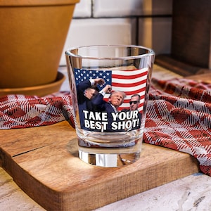 Trump Shot Glass Trump 2024 Shot Glass 1.5oz Republican Gift Take Your Best Shot! Make America Great Again
