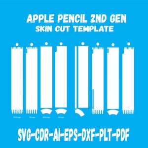 Apple Pencil 2nd Gen skin cut file skin vector template layout skin die cuts file svg skin Cricut Silhouette EPS,AI,SvG,Cdr